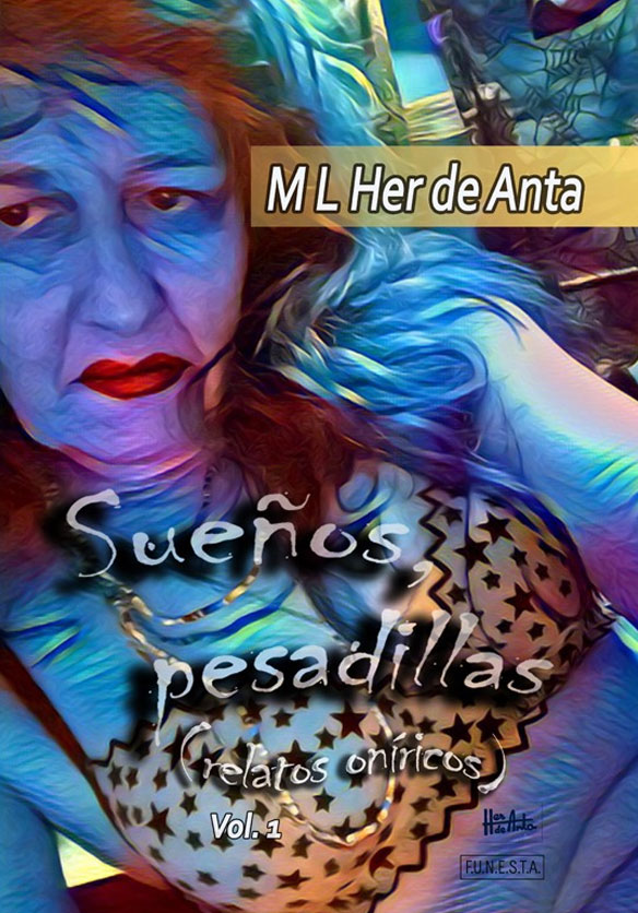 Her De Anta Sueños, pesadillas Vol I